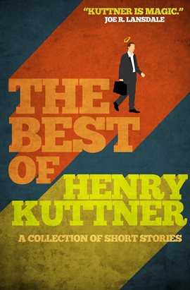 Cover image for The Best of Henry Kuttner