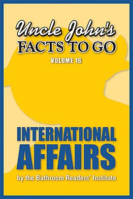 Cover image for Uncle John's Facts to Go: International Affairs