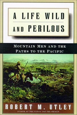 Imagen de portada para A Life Wild and Perilous