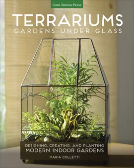 Cover image for Terrariums: Gardens Under Glass