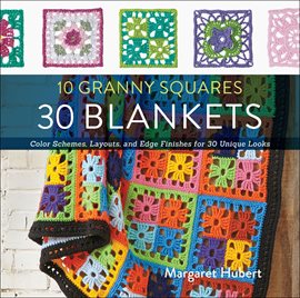 Cover image for 10 Granny Squares, 30 Blankets