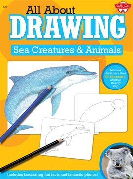 Cover image for All About Drawing: Sea Creatures & Animals