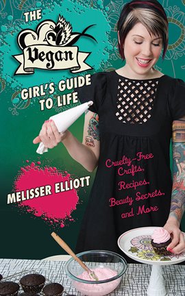 Cover image for The Vegan Girl's Guide to Life