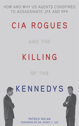 Cover image for CIA Rogues and the Killing of the Kennedys