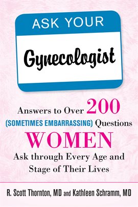 Cover image for Ask Your Gynecologist