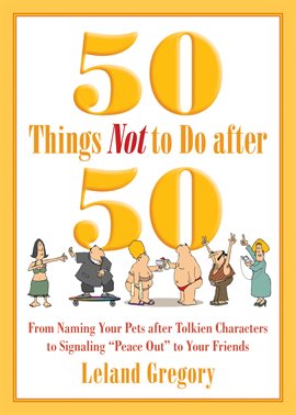 Cover image for 50 Things Not to Do after 50