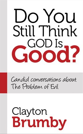 Cover image for Do You Still Think God Is Good?