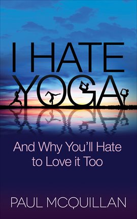 Cover image for I Hate Yoga