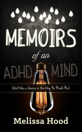 Imagen de portada para Memoirs of an ADHD Mind