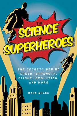 Cover image for The Science of Superheroes