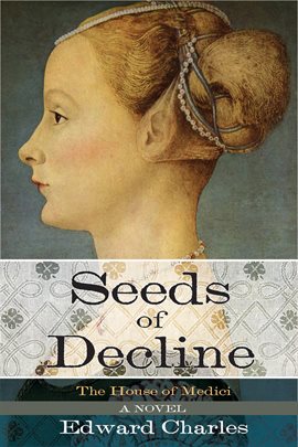 Cover image for The House of Medici: Seeds of Decline