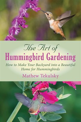 Cover image for The Art of Hummingbird Gardening