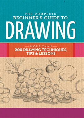 Cover image for The Complete Beginner's Guide to Drawing