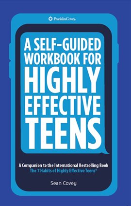 Cover image for A Self-Guided Workbook for Highly Effective Teens