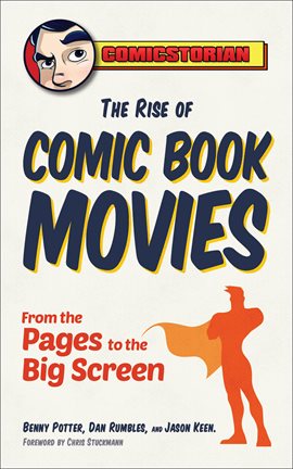 Cover image for The Rise of Comic Book Movies