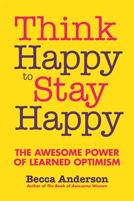 Cover image for Think Happy to Stay Happy