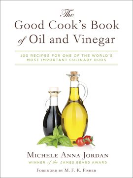 Cover image for The Good Cook's Book of Oil and Vinegar