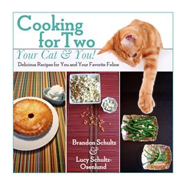 Cover image for Cooking for Two-Your Cat & You!