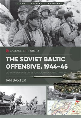 Cover image for The Soviet Baltic Offensive, 1944–45