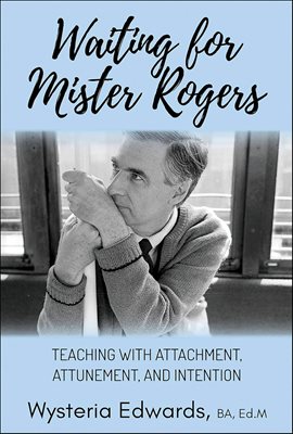 Cover image for Waiting for Mister Rogers