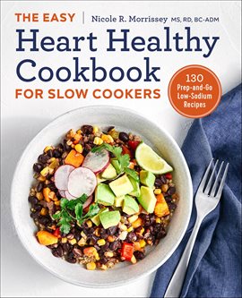 Imagen de portada para The Easy Heart Healthy Cookbook for Slow Cookers
