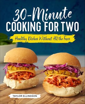 Imagen de portada para 30-Minute Cooking for Two
