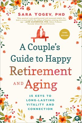 Cover image for A Couple's Guide to Happy Retirement And Aging
