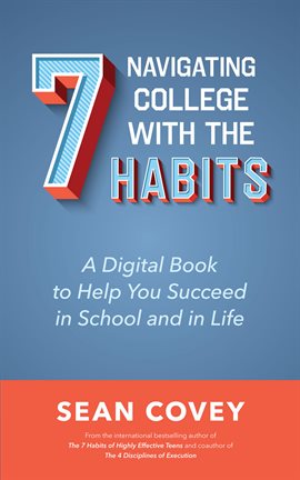 Cover image for Navigating College With the 7 Habits