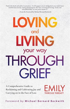 Imagen de portada para Loving and Living Your Way Through Grief