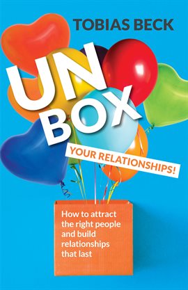 Imagen de portada para Unbox Your Relationships