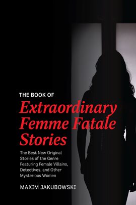Cover image for The Book of Extraordinary Femme Fatale Stories