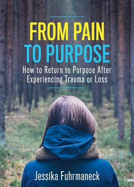 Cover image for From Pain to Purpose