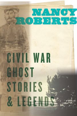 Cover image for Civil War Ghost Stories & Legends
