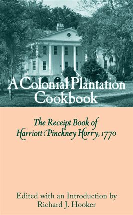 Cover image for A Colonial Plantation Cookbook