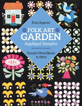 Imagen de portada para Folk Art Garden Applique Sampler