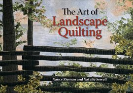 Imagen de portada para The Art of Landscape Quilting