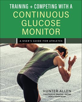Training and Competing With a Continuous Glucose Monitor