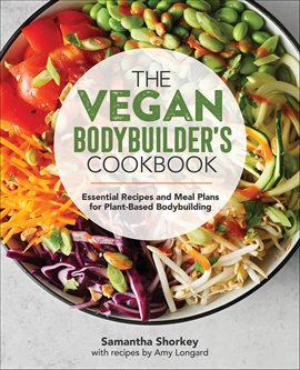 Imagen de portada para The Vegan Bodybuilder's Cookbook