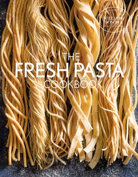 Cover image for The Fresh Pasta Cookbook