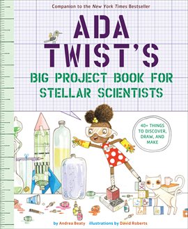 Cover image for Ada Twist's Big Project Book for Stellar Scientists