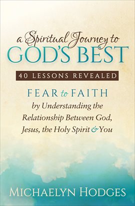 Cover image for A Spiritual Journey to God's Best