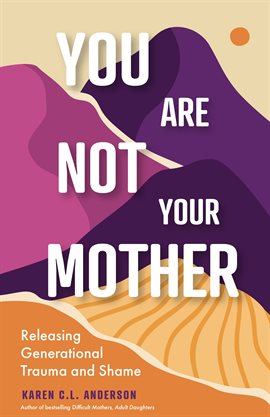 Cover image for You Are Not Your Mother
