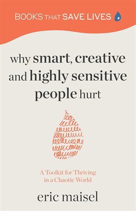 Cover image for Why Smart, Creative and Highly Sensitive People Hurt