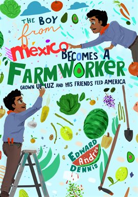Cover image for The Boy From Mexico Becomes a Farmer