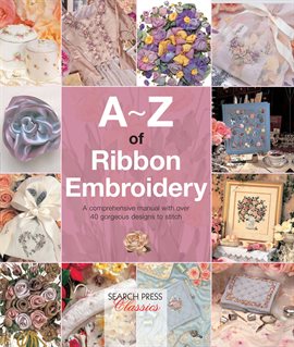 Cover image for A–Z of Ribbon Embroidery