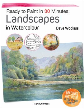 Cover image for Ready to Paint in 30 Minutes: Landscapes in Watercolour