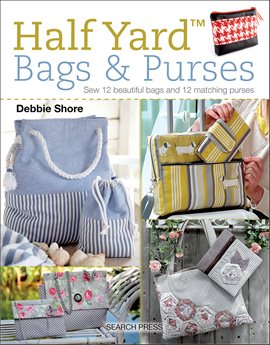 Imagen de portada para Half Yard™ Bags & Purses