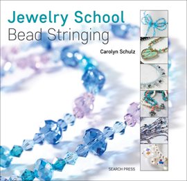 Cover image for Jewelry School Bead Stringing