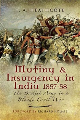 Cover image for Mutiny & Insurgency in India, 1857–58