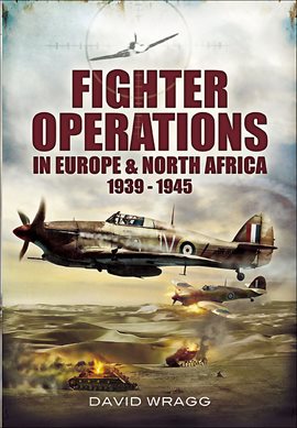 Cover image for Fighter Operations in Europe and North Africa, 1939–1945